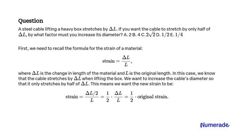 Solved A steel cable lifting a heavy box stretches by Δ L.